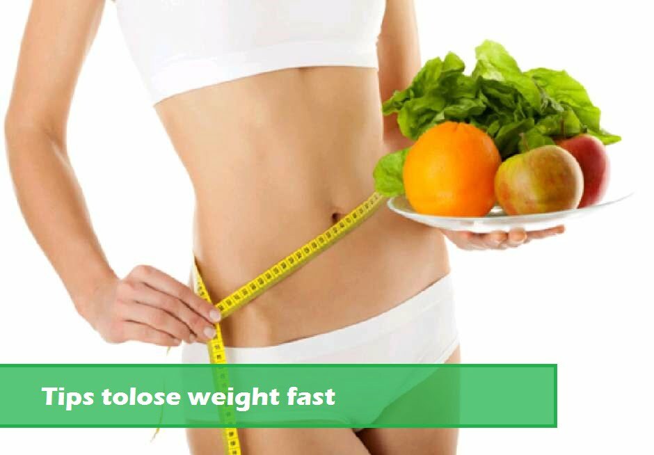 tips to lose weight fast